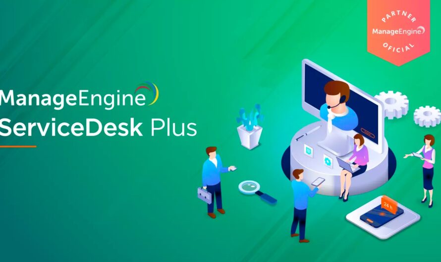 ManageEngine ServiceDesk Plus Review – Exploring Customer Experience & Features